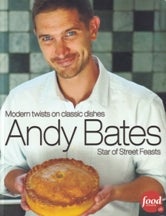 Item #9781908917706-1 Modern Twists on Classic Dishes. Andy Bates