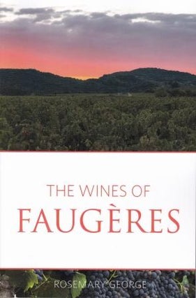 Item #9781908984821 The Wines of Faugères. Rosemary George