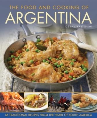 Item #9781908991379 The Food & Cooking of Argentina. Cesar Bartolini.