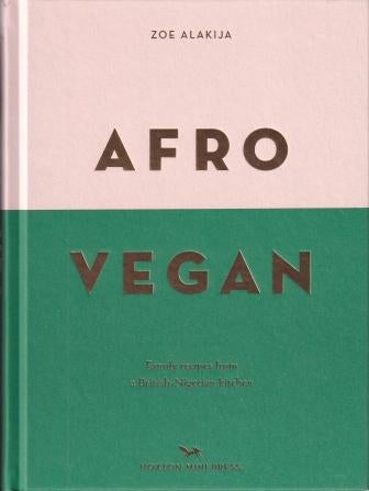 Item #9781910566909 Afro Vegan. Zoe Alakija.