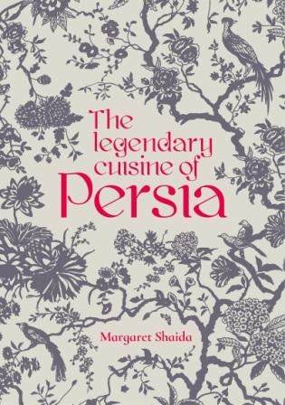 Item #9781910690369 The Legendary Cuisine of Persia. Margaret Shaida.