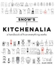 Item #9781911216735 Snow's Kitchenalia. Alan Snow