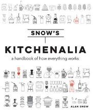 Item #9781911216735 Snow's Kitchenalia. Alan Snow