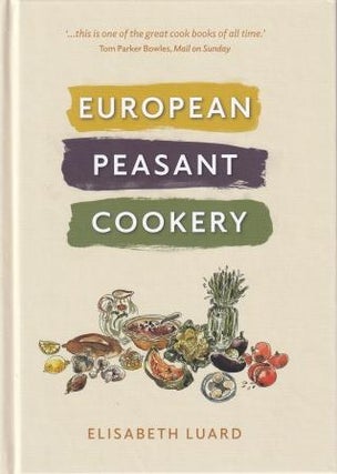 Item #9781911667384 European Peasant Cookery. Elisabeth Luard