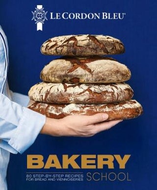 Item #9781911667421 Le Cordon Bleu Bakery School. Le Cordon Bleu