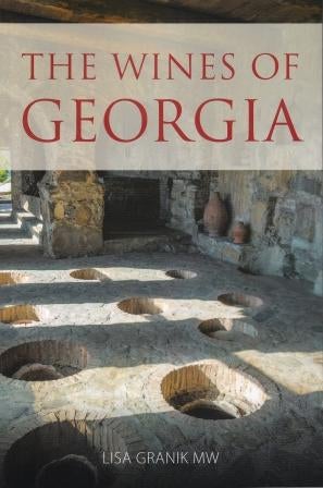 Item #9781913022013 The Wines of Georgia. Lisa Granik.