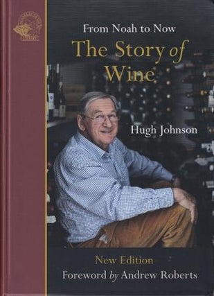 Item #9781913141066 The Story of Wine. Hugh Johnson