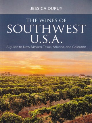 Item #9781913141738 The Wines of Southwest USA. Jessica Dupuy