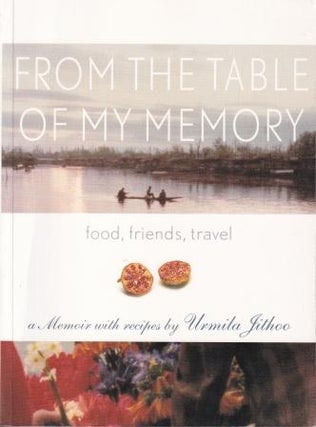 Item #9781919930213 From the Table of My Memory. Urmilla Jithoo