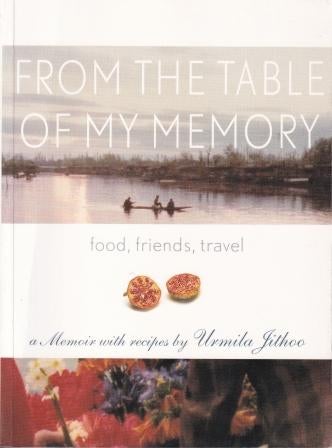 Item #9781919930213 From the Table of My Memory. Urmilla Jithoo.