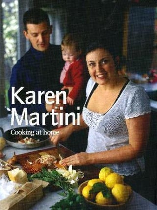 Item #9781920989866-1 Karen Martini Cooking at Home. Karen Martini