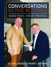Item #9781921024405 Conversations in the Kitchen. Alan Jones, Mark Latham