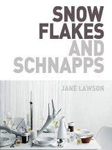 Item #9781921259029-1 Snow Flakes & Schnapps. Jane Lawson