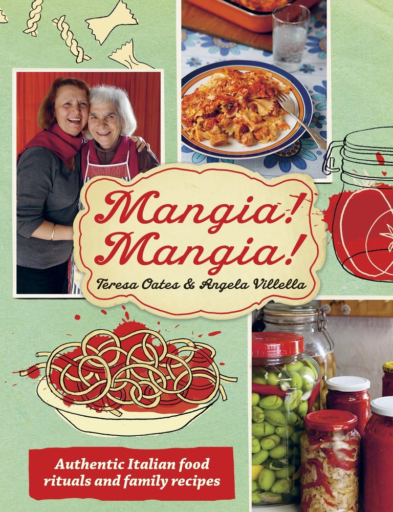 Item #9781921382949-1 Mangia! Mangia! Teresa Oates, Angela Villella.