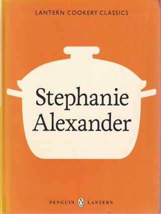 Item #9781921383137-2 Stephanie Alexander (LCC). Stephanie Alexander