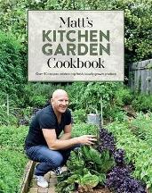 Item #9781921383618-1 Matt's Kitchen Garden Cookbook. Matt Moran