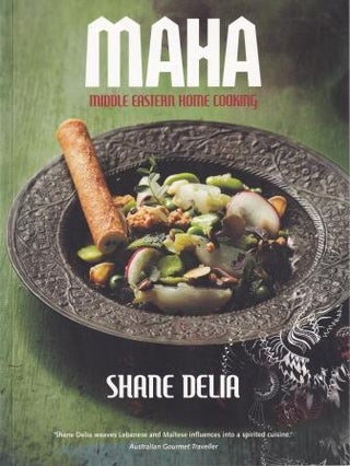 Item #9781921383731-2 Maha: middle eastern home cooking. Shane Delia