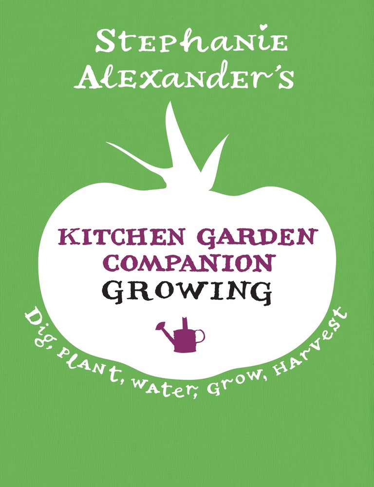 Item #9781921384356 Kitchen Garden Companion Growing. Stephanie Alexander.