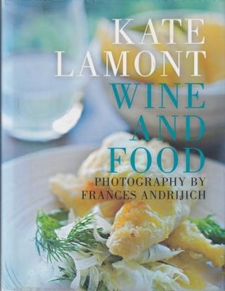 Item #9781921401336-1 Wine & Food. Kate Lamont