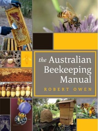 Item #9781921966880 The Australian Beekeeping Manual. Robert Owen