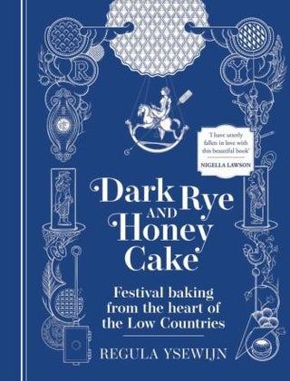 Item #9781922351814 Dark Rye & Honey Cake. Regula Ysewijn