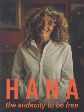Item #9781922779182-1 Hana: the audacity to be free. Hana Assafiri