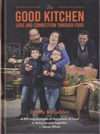 Item #9781922779243-1 The Good Kitchen. Danny McCubbin