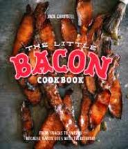 Item #9781925418132 The Little Bacon Cookbook. Jack Campbell
