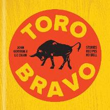 Item #9781938073571-1 Toro Bravo. John Gorham, Liz Crain.
