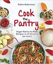 Item #9781941252185 Cook the Pantry: vegan pantry-to-plate. Robin Robertson