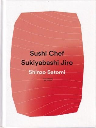 Item #9781942993278-1 Sushi Chef Sukibayashi Jiro. Shinzo Satomi