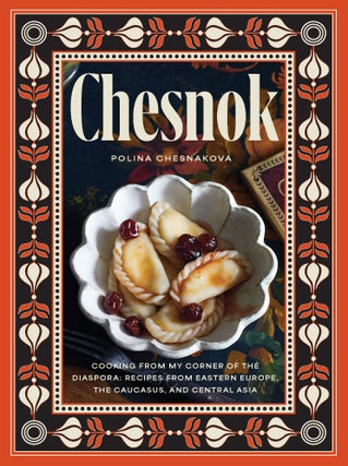 Item #9781958417577 Chesnok: cooking from my corner..2. Polina Chesnakova