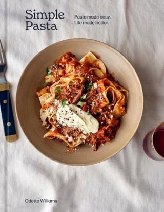 Item #9781984859921 Simple Pasta: pasta made easy. Odette Williams