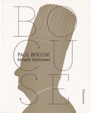Item #9782080202031-1 Paul Bocuse: simply delicious. Paul Bocuse