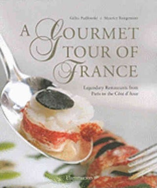 Item #9782080301710 A Gourmet Tour of France. Giles Pudlowski, Maurice Rougemont