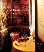 Item #9782080305084 Gourmet Bistros & Restaurants of Paris. Pierre Rival
