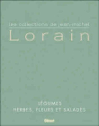 Item #9782723457224 Les Collections de Jean-Michel Lorain. Jean-Michel Lorain