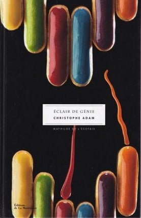 Item #9782732460109-1 Eclair de Genie. Chrisophe Adam