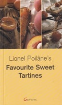 Item #9782733907559-1 Lionel Poilâne's Favourite Sweet Tartine. Lionel Poilane.