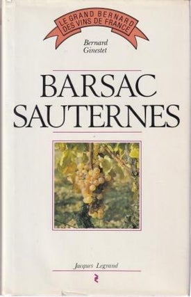 Item #9782905969293-1 Barsac Sauternes. Bernard Ginestet