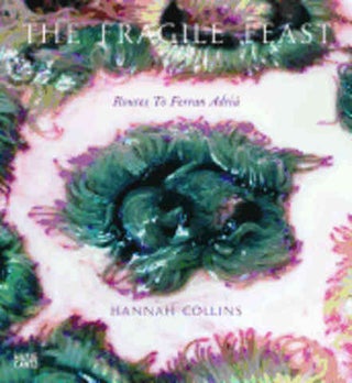 Item #9783775732109 The Fragile Feast: routes to. Hannah Collins