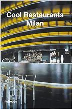 Item #9783823845874 Cool Restaurants Milan. Cynthia Reschke.