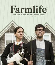 Item #9783899559187 Farm Life: from farm to table. Robert Klanten, Caroline Kurze