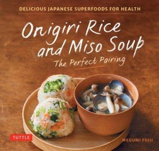 Item #9784805319055 Onigiri Rice & Miso Soup. Megumi Fujii