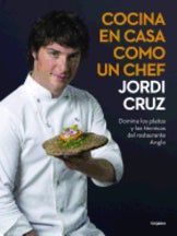 Item #9788416449507 Cocina en Casa Como un Chef. Jordi Cruz