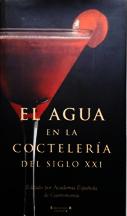Item #9788466608985-1 El Agua en la Coctelleria. Academia Espanola de Gastronomia