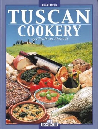 Item #9788847607804-1 Tuscan Cookery. Elisabetta Piazzesi