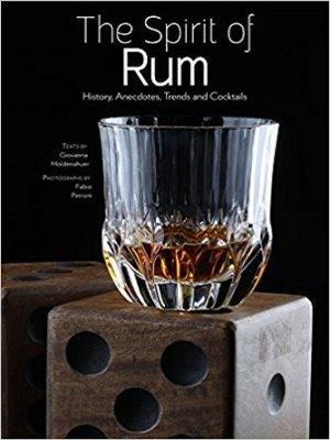Item #9788854412408 The Spirit of Rum. Giovanna Moldenhauer