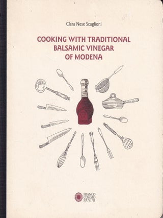 Item #9788857012537-1 Cooking with Traditional Balsamic. Clara Nese Scaglioni