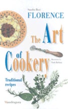 Item #9788885957145 Florence: the Art of Cookery. Sandra Rossi